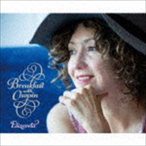 エリザヴェータ / Breakfast with Chopin [CD]