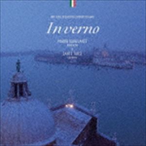 マウロ・スクイッランテ＆サンテ・トゥルジ / INVERNO〜イタリアの冬〜 [CD]