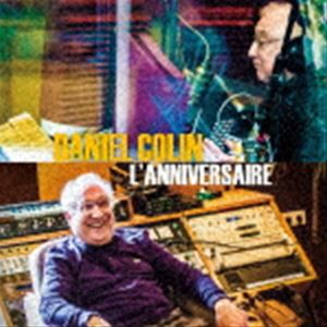 Daniel Colin / L’ANNIVERSAIRE [CD]