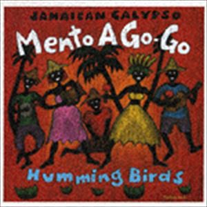 ハミング・バーズ / Jamaican Calypso Mento A Go-Go [CD]
