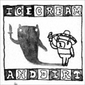 ZOOBOMBS / Ice Cream ＆ Dirt [CD]