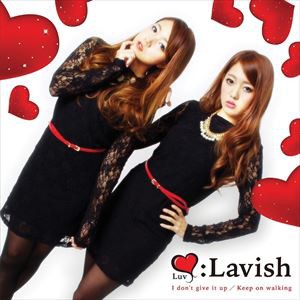 Luv：Lavish / I don’t give it up [CD]