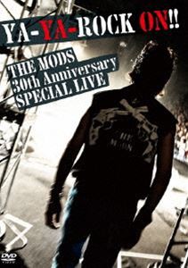 THE MODS／YA-YA-ROCK ON !! [DVD]