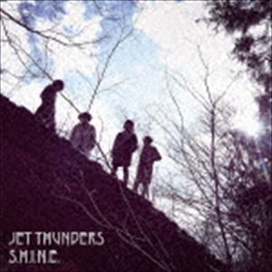 JET THUNDERS / S.H.I.N.E. [CD]