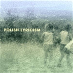 ポーランド・リリシズム [CD]