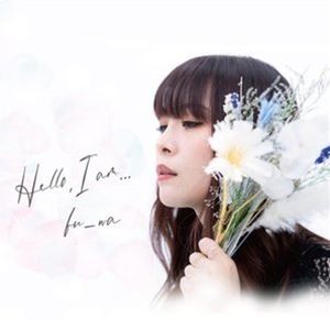 fu-wa / Hello，I am… [CD]