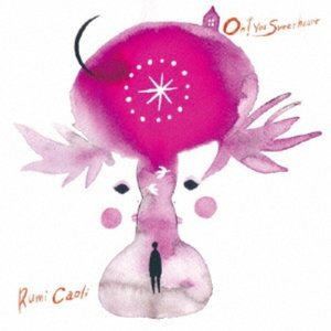 Rumi Caoli / Oh!You sweetheart [CD]