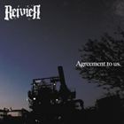 ReivieЯ / Agreement to us. [CD]