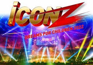 iCON Z 2022 〜Dreams For Children〜 [DVD]