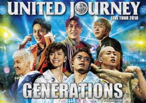 GENERATIONS LIVE TOUR 2018 UNITED JOURNEY（通常盤） [DVD]