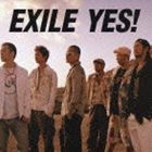 EXILE / YES!（ジャケットB） [CD]