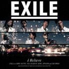 EXILE / I Believe（通常盤） [CD]