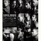 SUPER JUNIOR / THE SECOND ALBUM Don’t Don（CD＋DVD／ジャケットA） [CD]