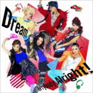 Dream / Ev’rybody Alright!（CD＋DVD／ジャケットA） [CD]