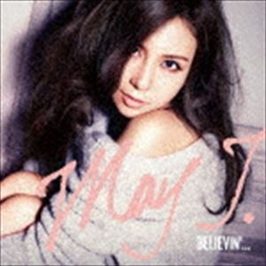 May J. / Believin’...（CD＋DVD／ジャケットA） [CD]