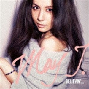 May J. / Believin’...（ジャケットB） [CD]