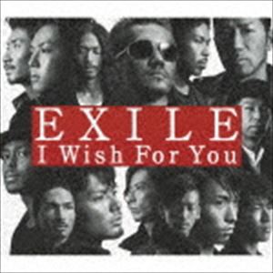 EXILE / I Wish For You（CD＋DVD／ジャケットA） [CD]