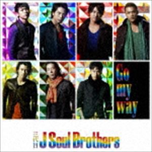 三代目 J Soul Brothers / Go my way [CD]