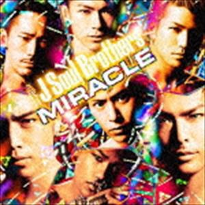 三代目 J Soul Brothers / MIRACLE（通常盤） [CD]