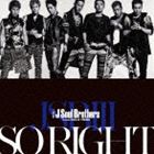 三代目 J Soul Brothers from EXILE TRIBE / SO RIGHT（初回生産限定盤） [CD]