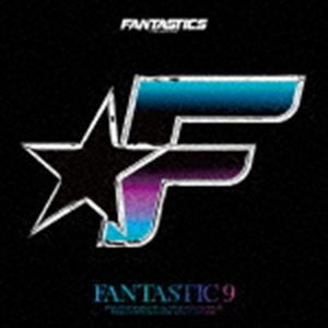 FANTASTICS from EXILE TRIBE / FANTASTIC 9（通常盤） [CD]