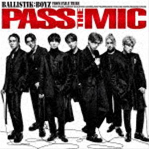 BALLISTIK BOYZ from EXILE TRIBE / PASS THE MIC（3CD（スマプラ対応）） [CD]