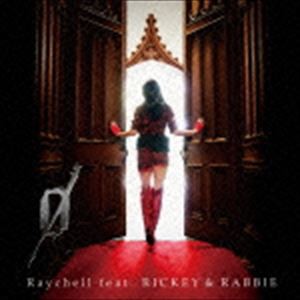 Raychell feat.RICKEY ＆ RABBIE / 0 [CD]