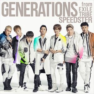 GENERATIONS from EXILE TRIBE / SPEEDSTER（通常盤／CD＋スマプラ） [CD]