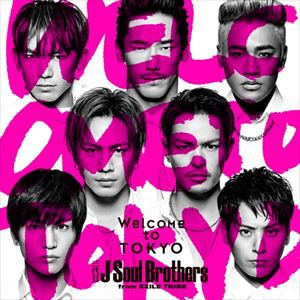 三代目 J Soul Brothers from EXILE TRIBE / Welcome to TOKYO [CD]