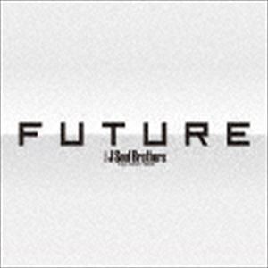 三代目 J Soul Brothers from EXILE TRIBE / FUTURE（3CD（スマプラ対応）） [CD]