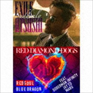 EXILE ATSUSHI／RED DIAMOND DOGS / Suddenly／RED SOUL BLUE DRAGON（CD＋3DVD） [CD]