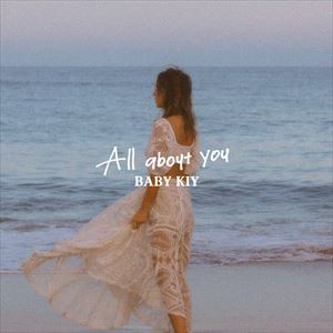 Baby Kiy / All About You（CD＋DVD） [CD]