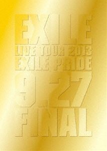 EXILE LIVE TOUR 2013 ”EXILE PRIDE”9.27 FINAL [Blu-ray]