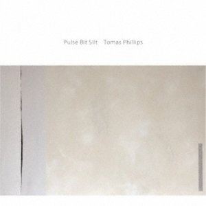 トーマス・フィリップス / Pulse Bit Silt [CD]