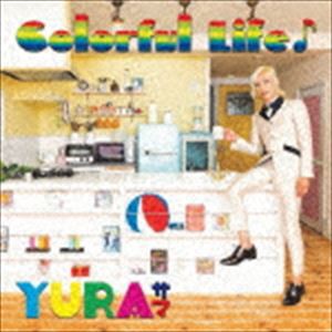 YURAサマ / Colorful Life [CD]