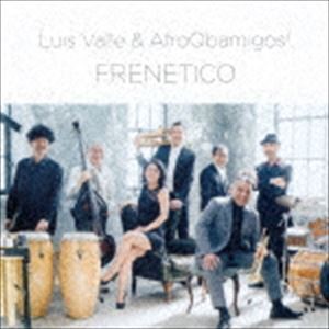 Luis Valle ＆ AfroQbamigos! / FRENETICO [CD]