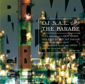DJ-S.A.L. / THE PARADE [CD]