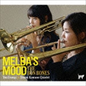 THE BON BONES / MELBA’S MOOD [CD]