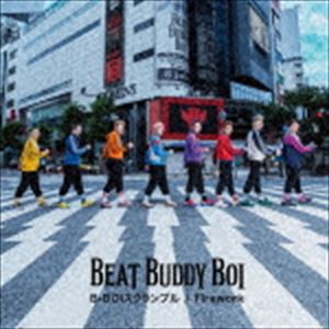 Beat Buddy Boi / B-BOIスクランブル／Firework（通常盤） [CD]