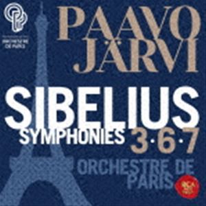 パーヴォ・ヤルヴィ（指揮） パリ管弦楽団 / シベリウス：交響曲全集III：交響曲第3番・第6番・第7番（ハイブリッドCD） [CD]