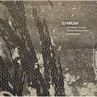 DJ KRUSH / STEPPING STONES The Self-Remixed Best -soundscapes- [CD]