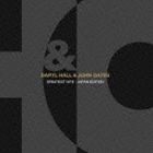 ダリル・ホール＆ジョン・オーツ / グレイテスト・ヒッツ-ジャパン・エディション（来日記念盤） [CD]