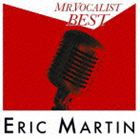 エリック・マーティン / MR.VOCALIST BEST（通常盤） [CD]