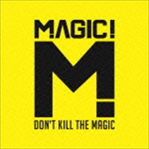 マジック! / ドント・キル・ザ・マジック（通常価格盤） [CD]