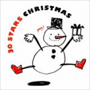 30スターズ・クリスマス（スペシャルプライス盤） [CD]