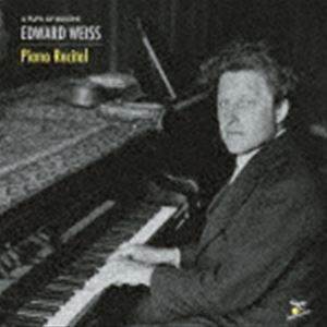 EDWARD WEISS（p） / EDWARD WEISS：Piano Recital [CD]