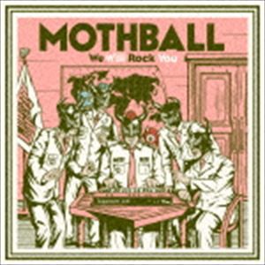 MOTHBALL / We Will Rock You [CD]