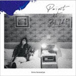 雨宮天 / Paint it， BLUE（初回生産限定盤／CD＋Blu-ray） [CD]