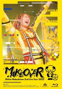 夏川椎菜 2nd Live Tour MAKEOVER（初回生産限定盤） [Blu-ray]