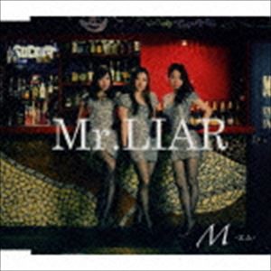 M / Mr.LIAR（Type A） [CD]